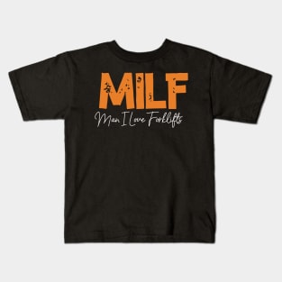 MILF Man I Love Forklifts Kids T-Shirt